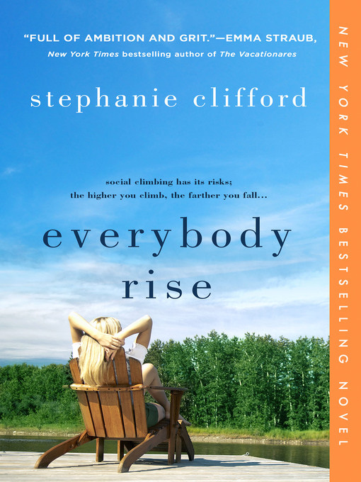 Title details for Everybody Rise by Stephanie Clifford - Available